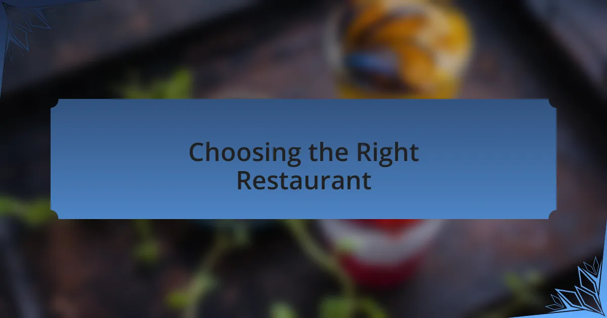 Choosing the Right Restaurant