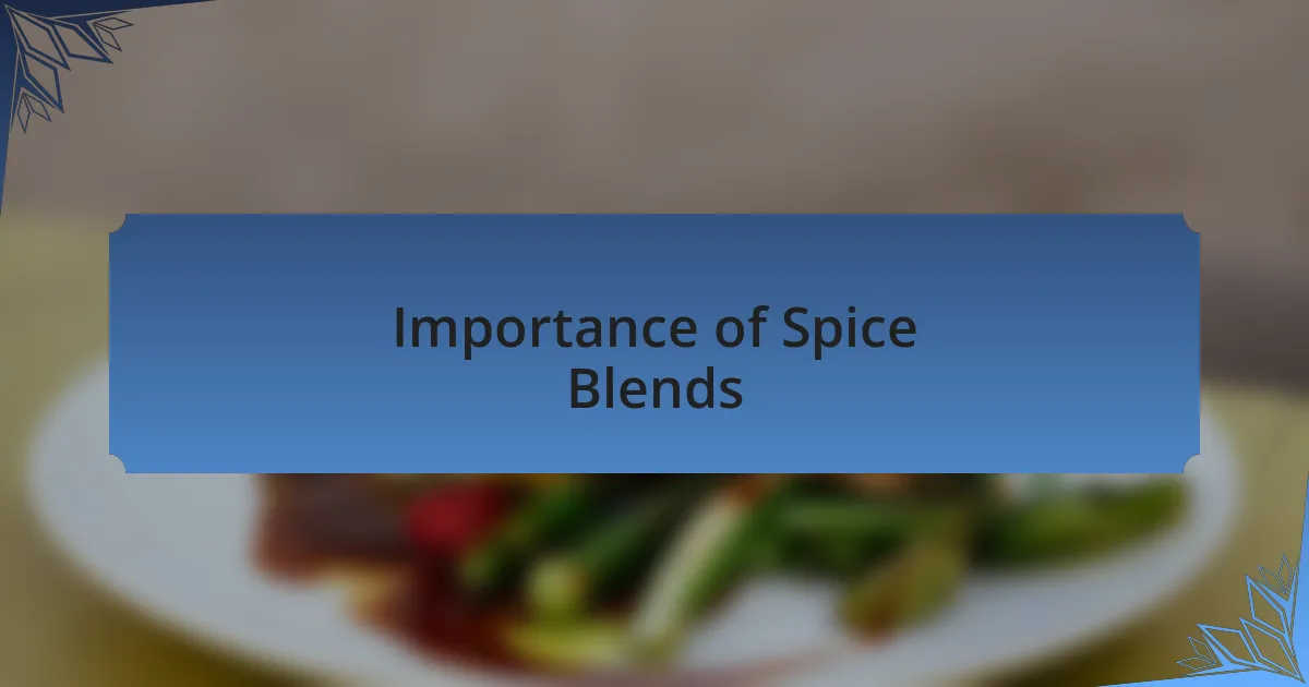 Importance of Spice Blends